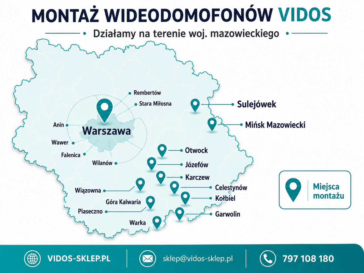 Mapa montażu wideodomofonów Vidos na terenie Warszawy, Otwocka, Józefowa, Karczewa, Wawra, Sulejówka i Mińska Mazowieckiego